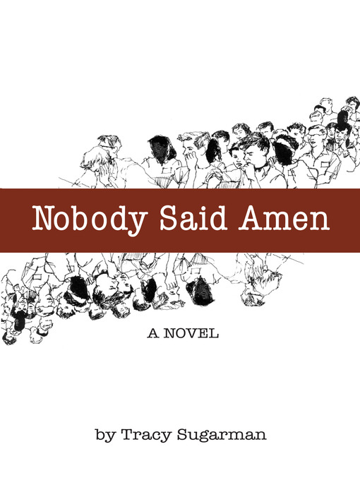 Title details for Nobody Said Amen by Tracy Sugarman - Available